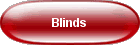 Blinds